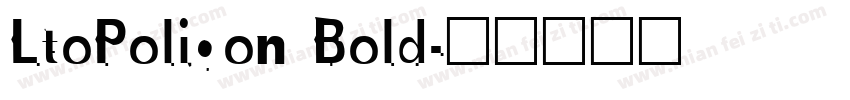 LtoPoligon Bold字体转换